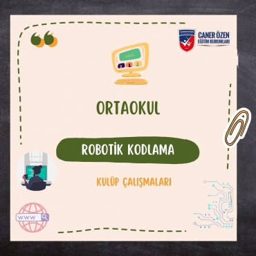 Ortaokul Robotik Kodlama Kulüp Dersleri