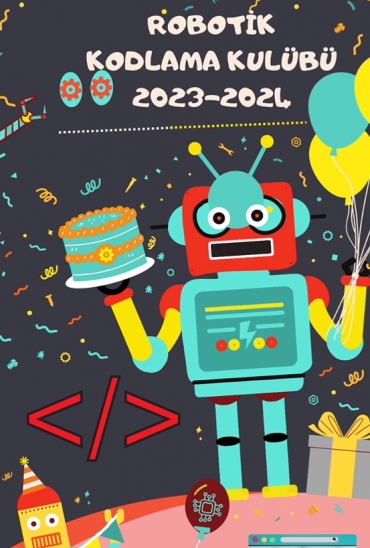 Robotik Kodlama Kulübünde yıl içerisindeki anılarımızdan güzel kareler